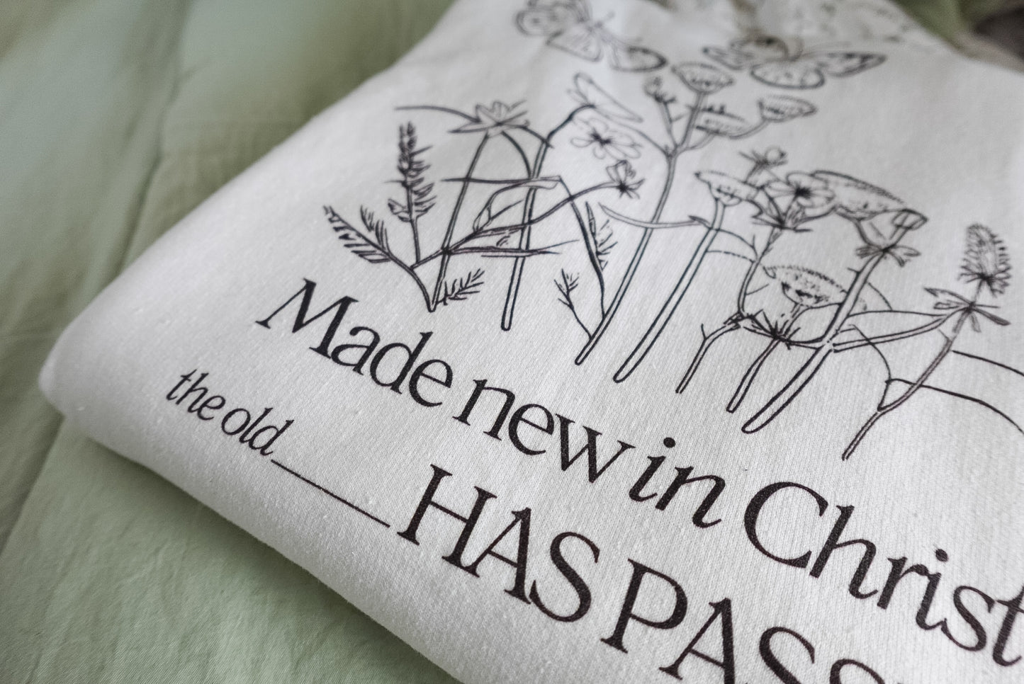 Made New In Christ Sweatshirt