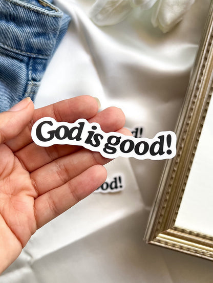 God Is Good Sticker